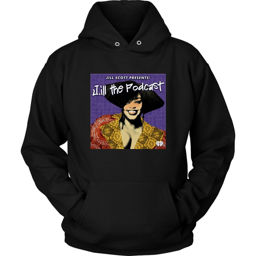 J.ill the Podcast Hoodie